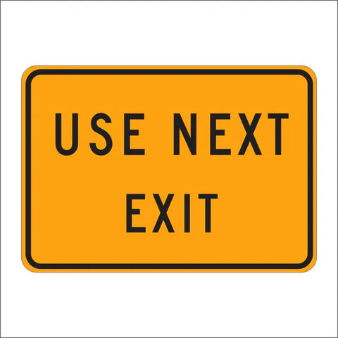 C38 (CA) Use Next Exit Sign