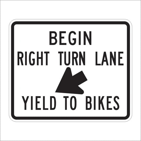 R4-4 Begin Right Turn Lane Yield to Bikes Sign