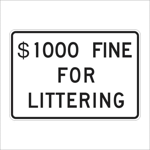 R47 (CA) $1000 Fine for Littering Sign