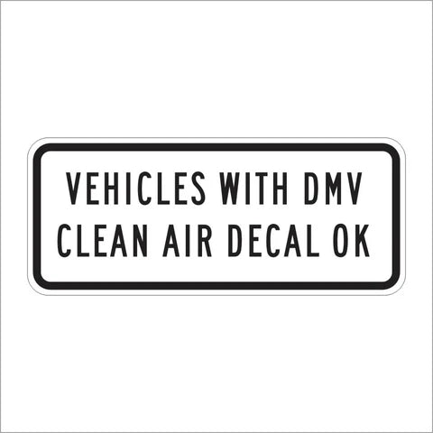 R93A (CA) Vehicles With DMV Clean Air Decal OK Sign