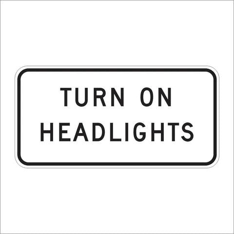 S30-4 (CA) Turn On Headlights Sign
