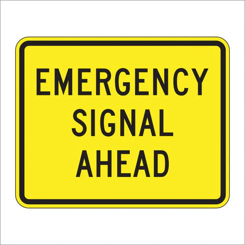 W11-12P Emergency Signal Ahead Sign