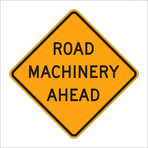 W21-2 Road Machinery Ahead Sign