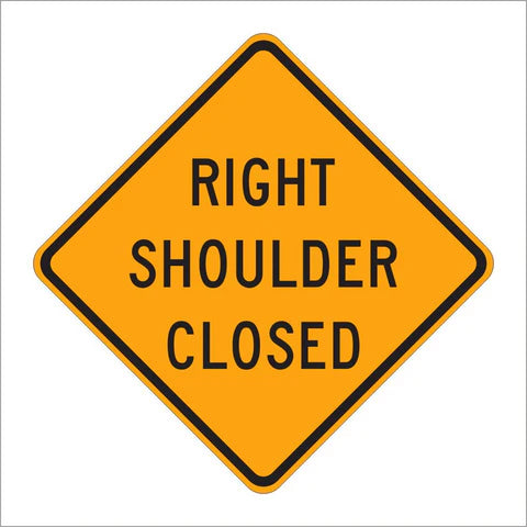 W21-5A Right Shoulder Closed Sign