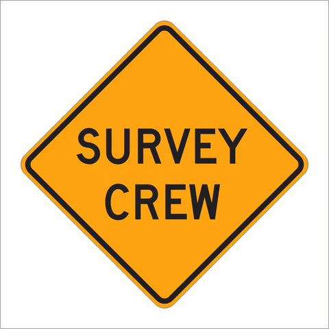 W21-6 Survey Crew Sign