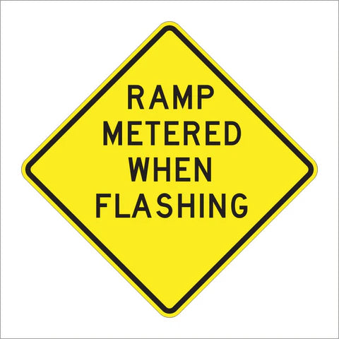 W3-8 Ramp Metered When Flashing Sign