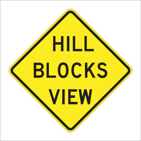 W7-6 Hill Blocks View Sign