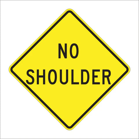 W8-23 No Shoulder Sign