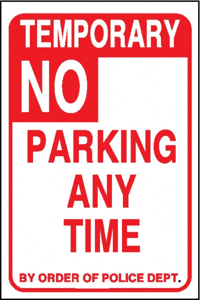 Temporary No Parking Any Time
