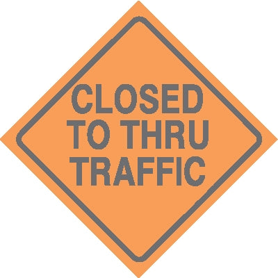 Closed To Thru Traffic