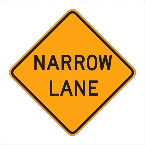 C12 (CA) Narrow Lane Sign