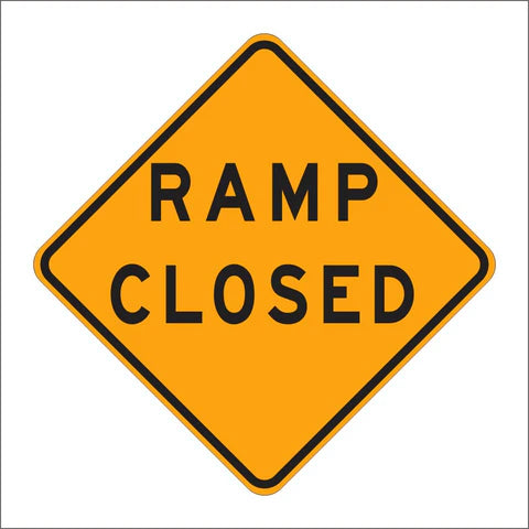 C30 (CA) Alternate Ramp Closed Sign