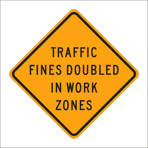 C40A (CA) Traffic Fines Doubled in Work Zones Sign