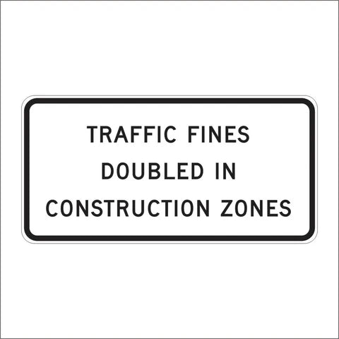 C40 (CA) Traffic Fines Doubled in Construction Zones Sign