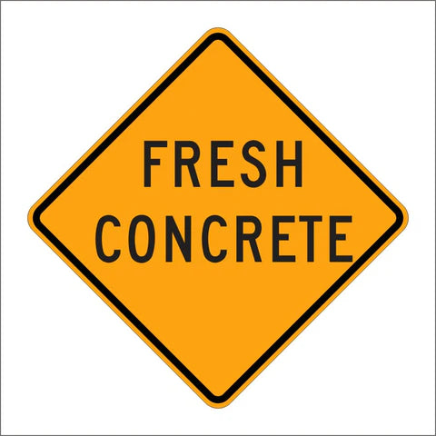 C43 (CA) Fresh Concrete Sign