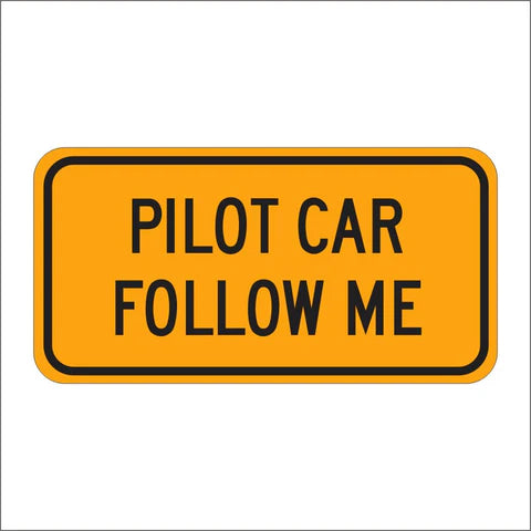G20-4 Pilot Car Follow Me Sign