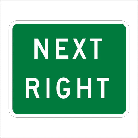 G58 (CA) Next Right Sign