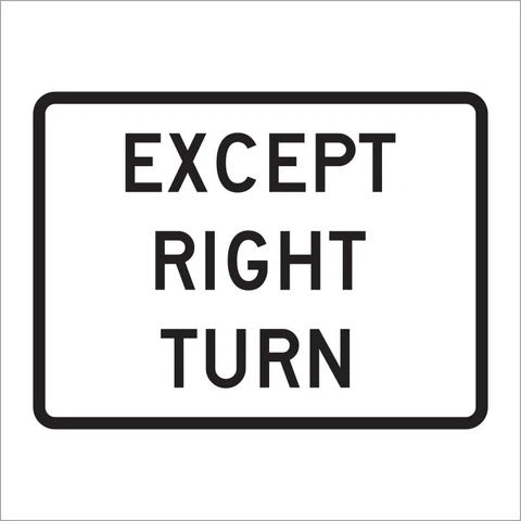 R1-10P Except Right Turn Sign