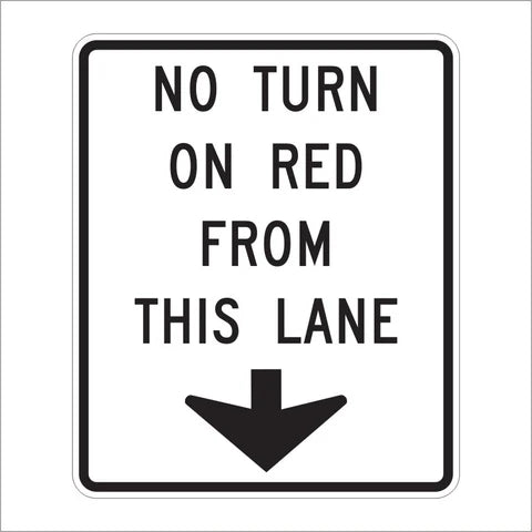 R10-11D No Turn On Red From This Lane Sign