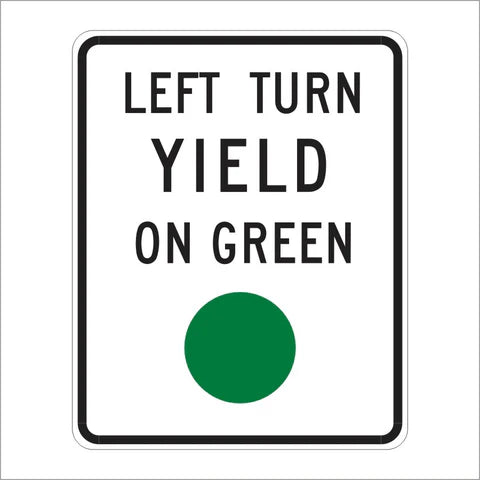 R10-12 Left Turn Yield on Green Sign