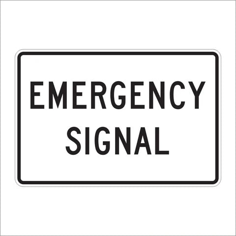 R10-13 Emergency Signal Sign