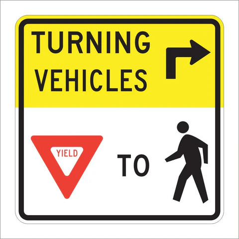 R10-15 Turning Vehicles Yield to Pedestrians Sign
