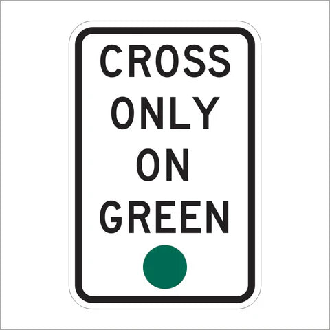 R10-1 Cross Only on Green Sign