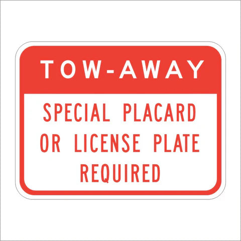 R100A (CA) Tow-Away Special Placard or License Plate Required Sign