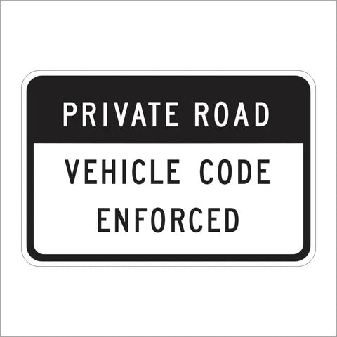 R101 (CA) Private Road Vehicle Code Enforced Sign