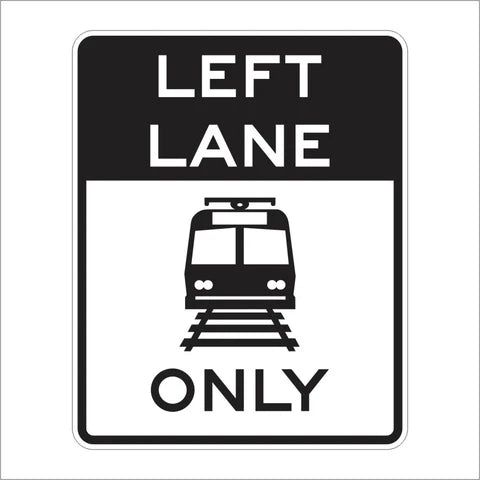R15-4B Left Lane Light Rail Transit Only Sign