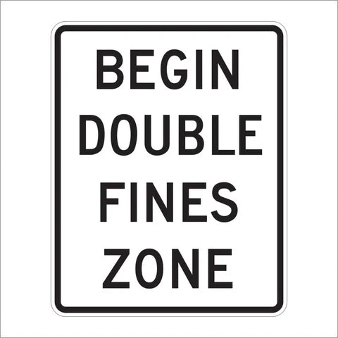 R2-10 Begin Double Fines Zone Sign