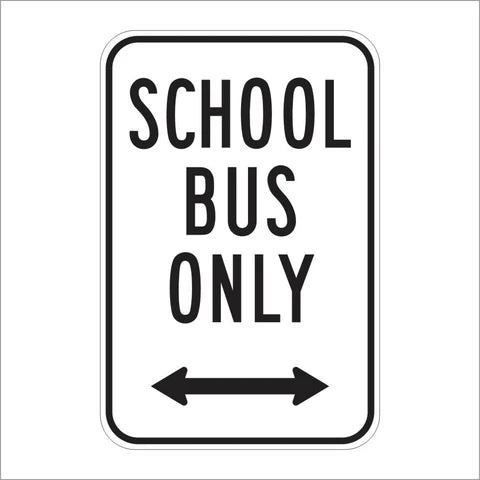 R24A (CA) School Bus Only Sign