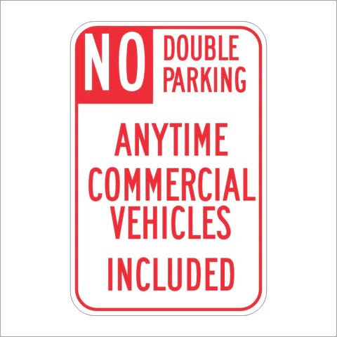 R39-1 (CA) No Double Parking Anytime Commercial Vehicles Included Sign