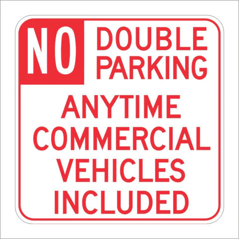 R39-2 (CA) No Double Parking Anytime Commercial Vehicles Included Sign