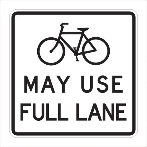 R4-11 Bicycles May Use Full Lane Sign