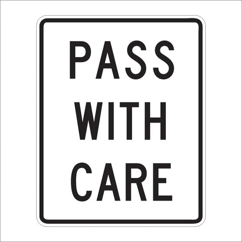R4-2 Pass With Care Sign