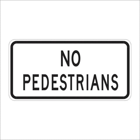 R5-10C No Pedestrians Sign
