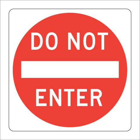 R5-1 Do Not Enter Sign