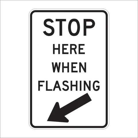 R8-10 Stop Here When Flashing With Arrow Sign