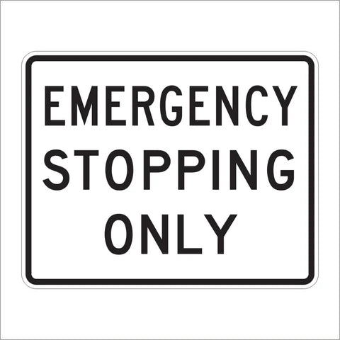 R8-7 Emergency Stopping Only Sign