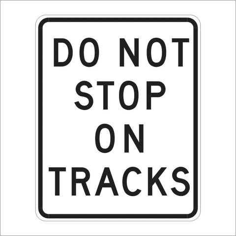 R8-8 Do Not Stop on Tracks Sign