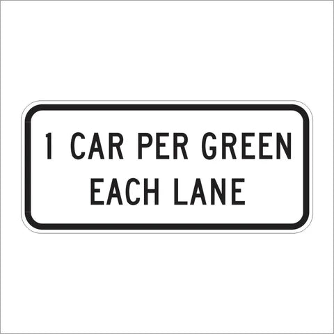 R89-1 (CA) 1 Car per Green Each Lane Sign
