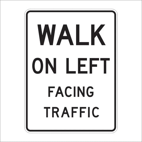R9-1 Walk on Left Facing Traffic Sign