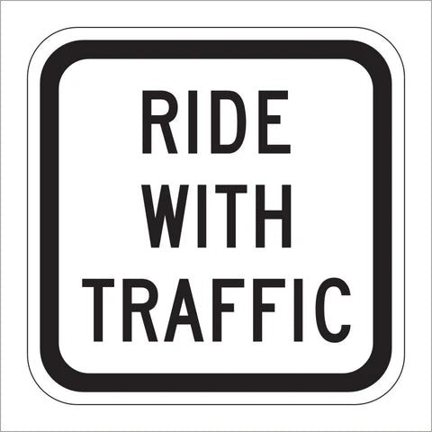 R9-3CP Ride With Traffic Sign
