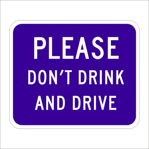 S35 (CA) Please Don't Drink and Drive Sign