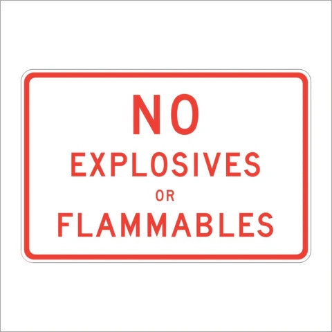 SR18 (CA) No Explosives or Flammables Sign
