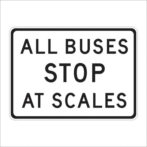 SR41 (CA) All Buses Stop at Scales Sign