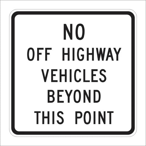 SR48 (CA) No off Highway Vehicles Beyond This Point Sign