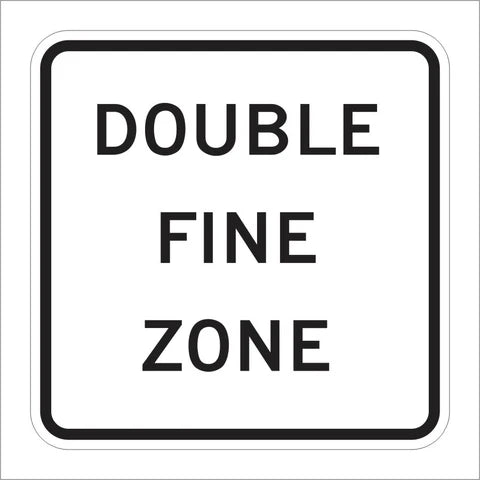 SR54 (CA) Double Fine Zone Sign