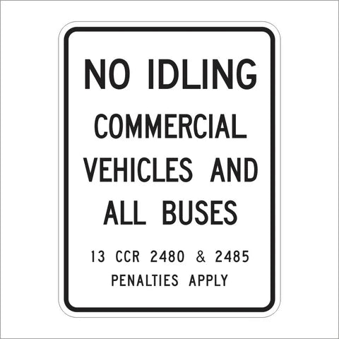 SR62 (CA) No Idling Commercial Vehicles and All Buses Sign